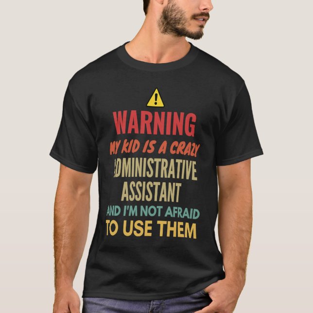 Camiseta Advertindo Meu Filho É Um Assistente Administrativ (Frente)