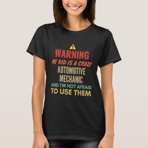 Camiseta Advertindo Meu Filho É Um Mecânico Automotivo Louc