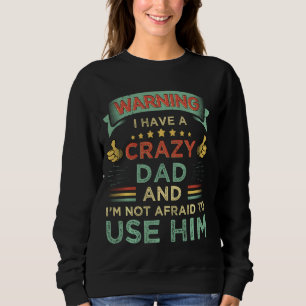 Camiseta Advertindo, tenho um Pai maluco e não tenho medo d