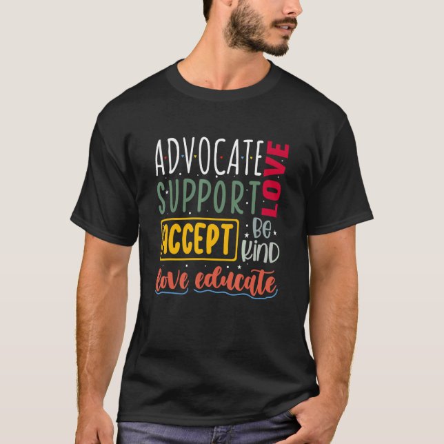 Camiseta Advocate Love Support Accept Be Kind Autism Awaren (Frente)