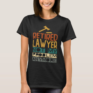 Camiseta Advogado Aposentado Não É Mais Meu Problema Apose
