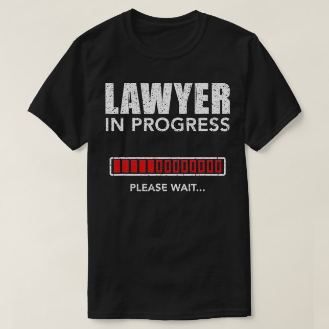 Camiseta Advogado Em Andamento, Por Favor, Aguarde O Advoga (Frente do Design)