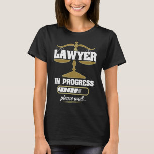 Camiseta Advogado Em Andamento Por Favor, Espere Estudante 