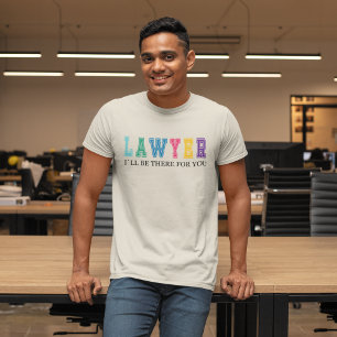 Camiseta Advogado, estarei lá para você, presente de advoga
