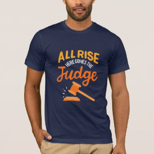 Camiseta Advogado Todo Levante Aqui Vem O Juiz