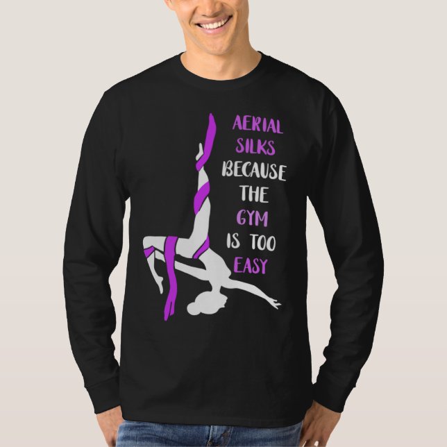 Camiseta Aerial Gym Is Easy Aerial Hoop Circus Lyra Air Acr (Frente)