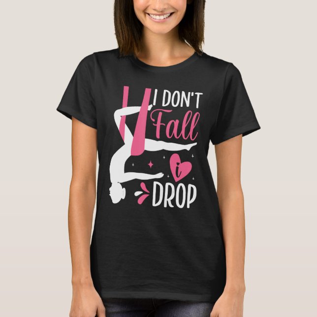 Camiseta Aerial Silk Aerialist I Don t Fall I Drop (Frente)