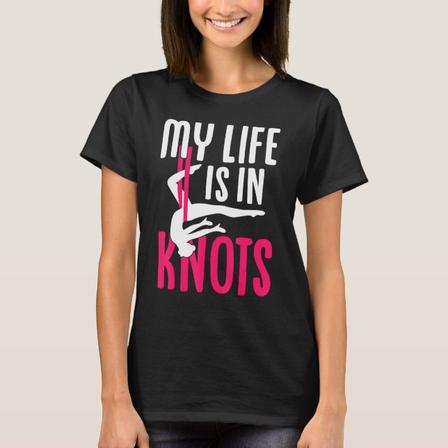 Camiseta Aerial Silk Aerialist My Life Is In Knots (Frente)