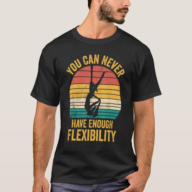 Camiseta Aerial Silk Aerialist You Can Never Have Enough Fl (Frente)