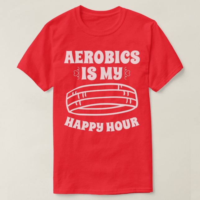 Camiseta Aeróbica é a minha felicidade Esporte Aeróbios Est (Frente do Design)