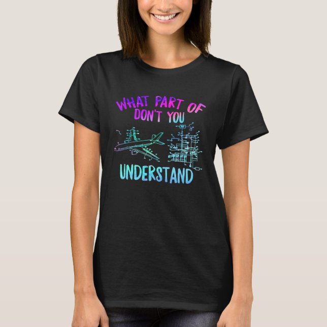 Camiseta Aerospace Engineer What Part Don t You Understand  (Frente)