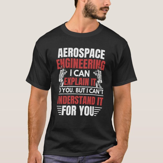 Camiseta Aerospace Engineering I Can Explain Engineer Graph (Frente)