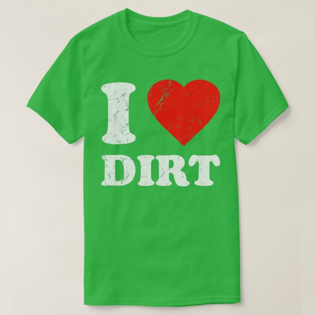 Camiseta Afastado Eu Adoro Sujeira (Frente do Design)