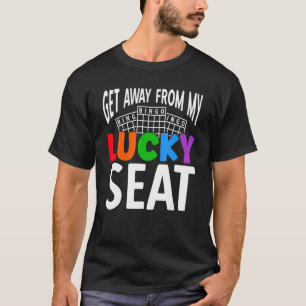 Camiseta Afaste-Se Do Meu Lucky Seat, Jogo Sortudo Bingo P