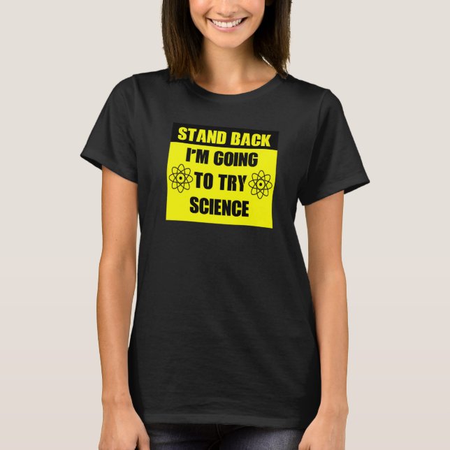 Camiseta Afastem-Se Vou Tentar Ciência (Frente)