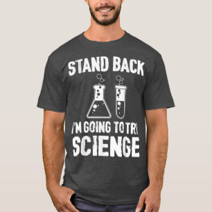 Camiseta Afastem-se, vou tentar ciência