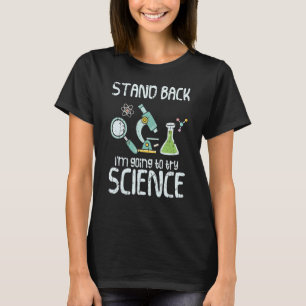 Camiseta Afastem-se. Vou tentar ciência química orgânica.