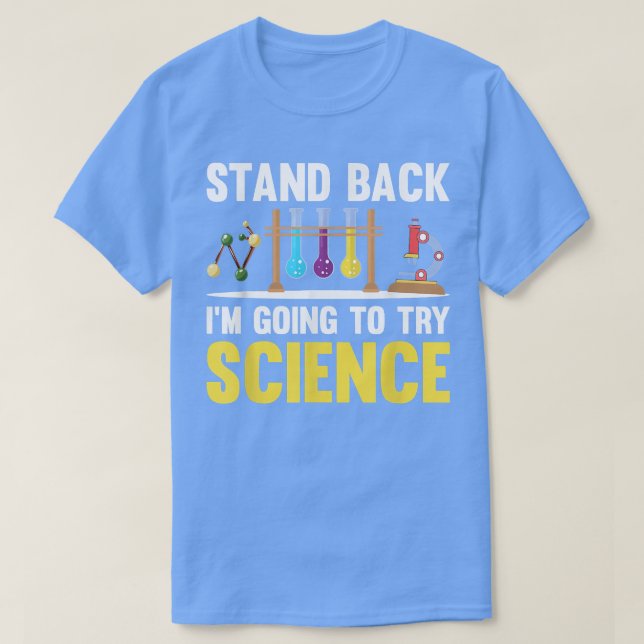 Camiseta Afastem-se. Vou Tentar O Amor Da Química Científic (Frente do Design)
