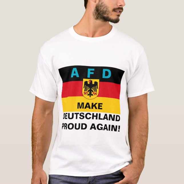 Camiseta AFD Torna a Alemanha Orgulhosa De Novo! (Frente)