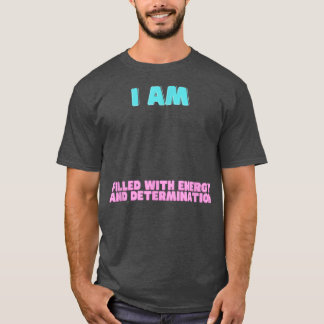 Camiseta Afirmações de Motivação Dizem Homens Mulheres Cria