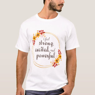 Camiseta afirmações motivacionais para a aceitação da v