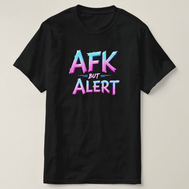 CAMISETA AFK MAS ALERTA (Frente do Design)