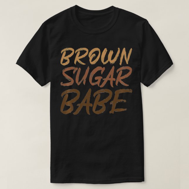 Camiseta African American Black Melanin Skin Brown Sugar Ba (Frente do Design)