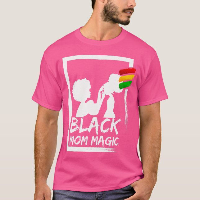 Camiseta Afro Black Mom Magic African Woman Mom And Daughte (Frente)