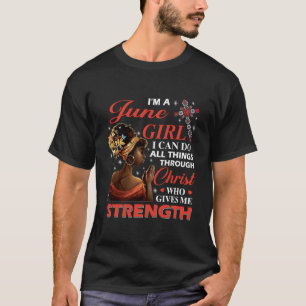 Camiseta Afro EU Sou Um Junho Posso Fazer Todas as Coisas A