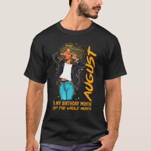 Camiseta Afro Locs Girl August É Meu Aniversário Gritando O