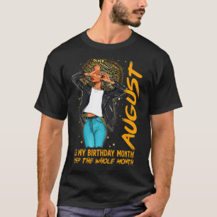 Camiseta Afro Locs Girl August É Meu Aniversário Gritando O