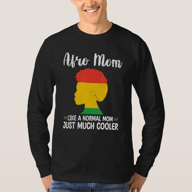 Camiseta Afro Mom Like A Normal Mom Just Much Cooler mother (Frente)