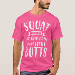 Camiseta Agachar Porque Ninguém Rima Sobre Bundas Pequenas
