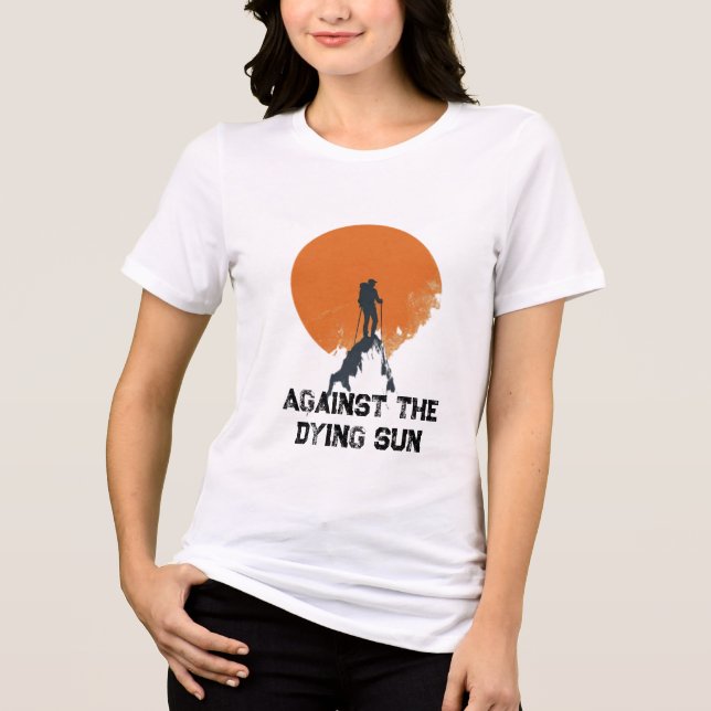 Camiseta Against the Dying Sun, Sanding with the Sun Peak  (Frente)
