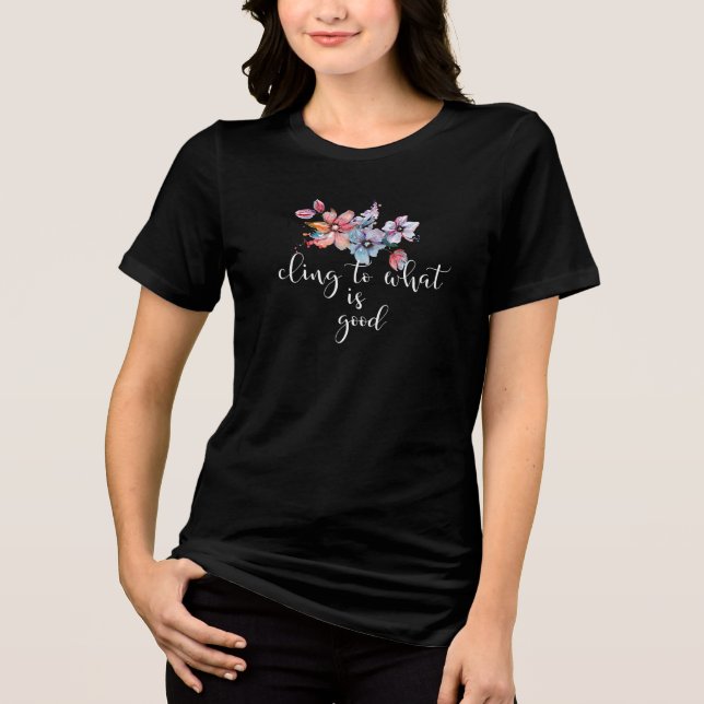 Camiseta agarrar-se ao que é bom romance 12:9 (Frente)