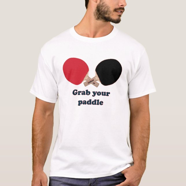 Camiseta Agarre seu sibilo Pong da pá (Frente)