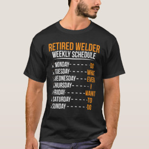 Camiseta Agenda Semanal de Soldador Aposentado Aposentadori