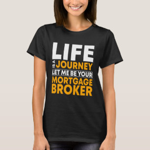 Camiseta Agente de Empréstimo de Corretor Hipotecário do ex