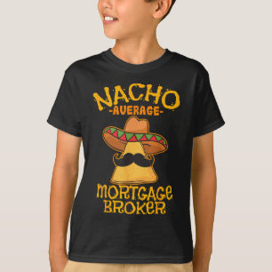 Camiseta Agente Hipotecário Médio Nacho Cinco De Empréstimo