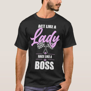 Camiseta Agir Como Uma Raça De Senhora Como Uma Rapariga D