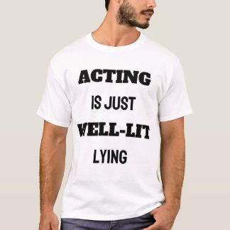 CAMISETA AGIR É APENAS MENTIR BEM