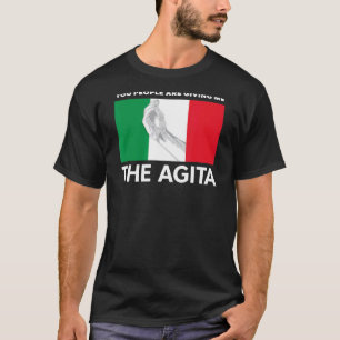 Camiseta Agita Italiana Você Pessoas Está Me Dando A Agita