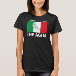 Camiseta Agita Italiana Você Pessoas Está Me Dando A Agita