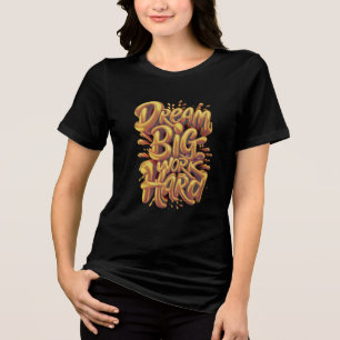 Camiseta Agitação Dourada Construída pelo Trabalho Duro Amb