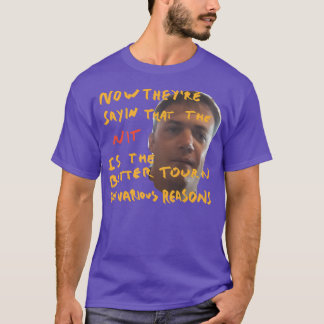 Camiseta agora estão dizendo que a nit é melhor esticada