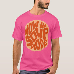 Camiseta Agora no modo de sopa