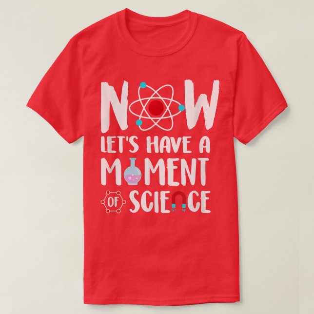 Camiseta Agora, O Vamos Tem Um Momento De Cientista De Love (Frente do Design)