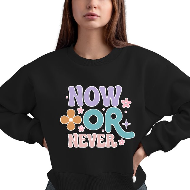 Camiseta Agora ou Nunca | Mulheres de Citação Inspiradora (Criador carregado)