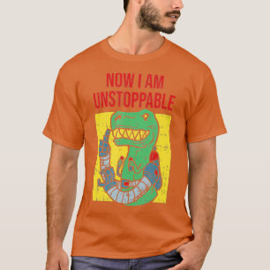 Camiseta Agora sou insuperávelRobô TRex engraçado