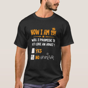 Camiseta Agora, tenho 19 anos, 19 anos, 19 anos, homens e m